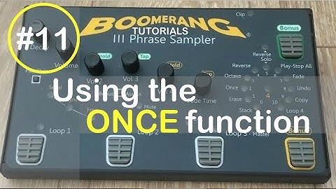 #11 Storing your loop for later in song Once Feature Boomerang Looper