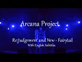 Arcana Project - Re:Judgement and New - Fairytail ENG SUBS