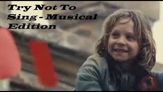 Try Not To Sing  Musical Edition (IMPOSSIBLE)