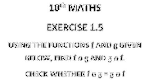 USING THE FUNCTIONS f AND g GIVEN BELOW, FIND f o g AND g o f. CHECK WHETHER f o g = g o f #TAMIL