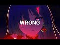 Chris Grey Wrong Slowed And Reverb Audio 