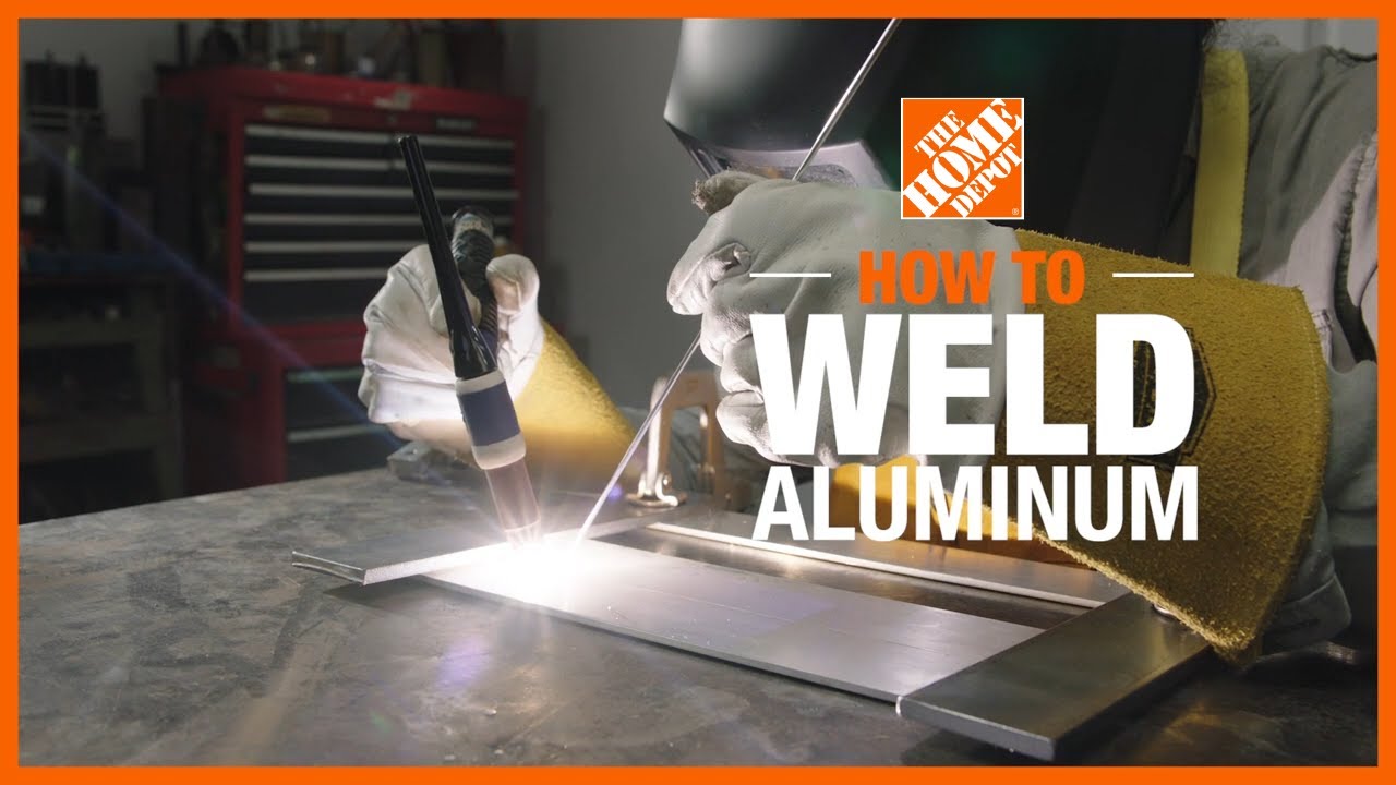 How To Weld Aluminum The Home Depot