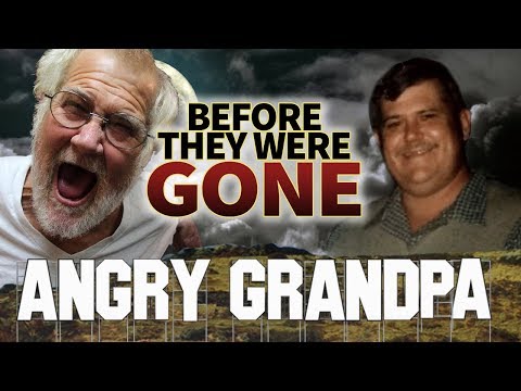 ANGRY GRANDPA - Before They Were GONE - RIP Charles Green Jr