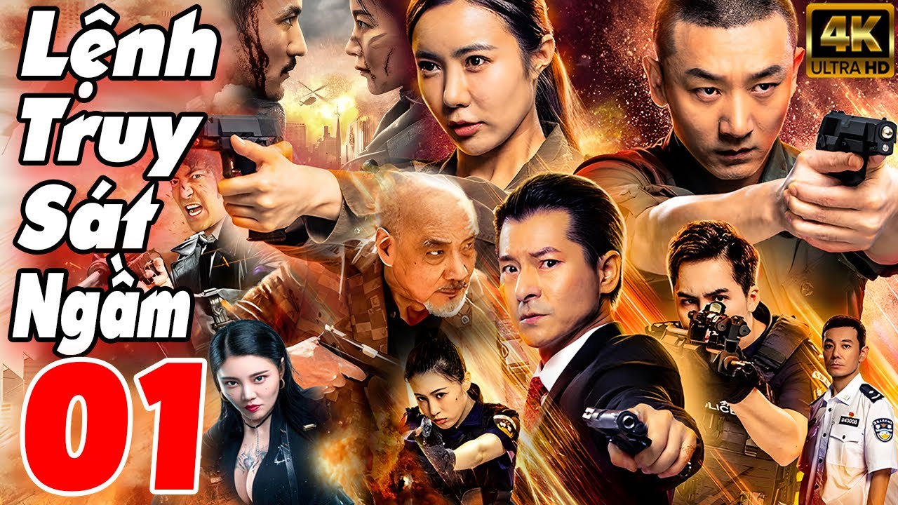 Lệnh Truy Sát Ngầm - Tập 01 | Siêu Phẩm Phim Hành Động Trung Quốc Mới Nhất 2025 | Lồng Tiếng 2025