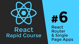 REACT JS TUTORIAL #6 - React Router & Intro to Single Page Apps with React JS REACT JS TUTORIAL #6 - React Router & Intro to Single Page Apps with React JS