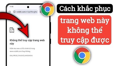 Cách khắc phục Lỗi không thể truy cập trang web này trên thiết bị di động Android