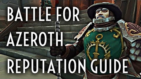 WoW Guide - Battle for Azeroth Reputation Guide - Patch 8.0.1