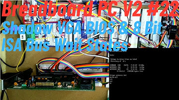 Nieuwe breadboard 8088 PC V2 #22 Shadow VGA BIOS & 8-bits ISA-buswachtstaten