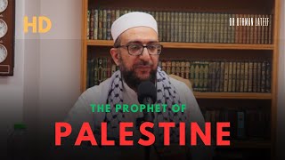 The Prophet of PALESTINE (Part 1)