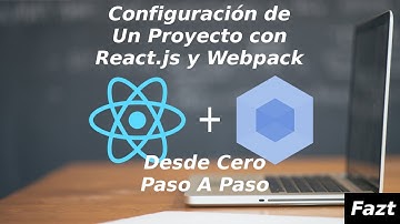 React.js | ConfiguraTu Proyecto con React.js, Webpack, Node.js, y Express