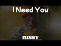 【歌詞動画】I Need You / Nissy