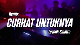 DJ CURHAT UNTUKNYA - Rahayou Asik