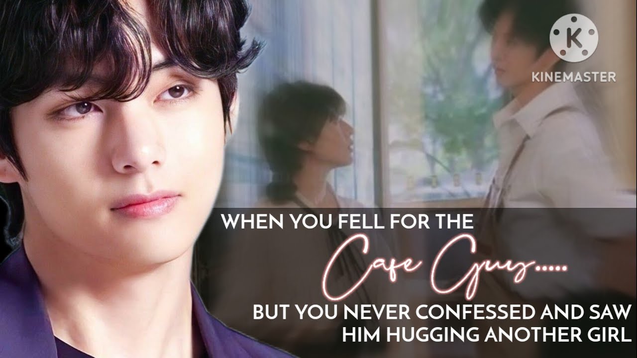 Kim Taehyung FF||When You Fell For The Cafe Guy.....#btsff #taehyungff