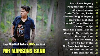 Download Lagu FULL ALBUM SEDIH SLOW ROCK MR MANSONS BAND | LAGU PALING ENAK DAN SANTAI 2025 MP3 Download Lagu FULL ALBUM SEDIH SLOW ROCK MR MANSONS BAND | LAGU PALING ENAK DAN SANTAI 2025 MP3