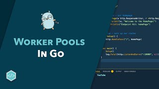 WorkerPools in Go Tutorial