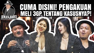 AMAN BOS! E3: BAWA KASUS BARU! MELI 3GP NGASIH LIAT 'BAJU DINAS' NYA BIKIN SEMUA PUSING!!!