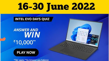 Amazon Intel Evo Days Quiz Answers Today | Amazon Quiz Answers Today | Amazon Quiz Today