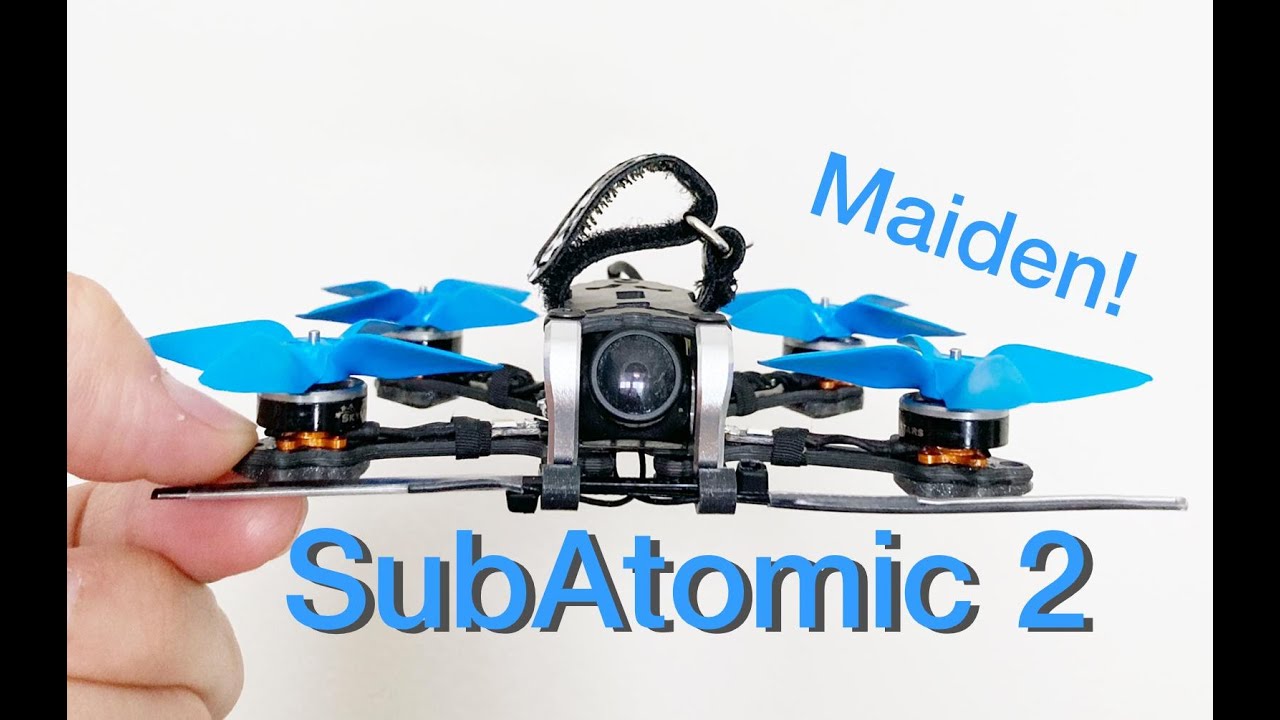 GnarlyFPV Sub Atomic 2 maiden