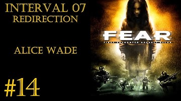 Walkthrough F.E.A.R. [Interval 07 - Redirection: Alice Wade]