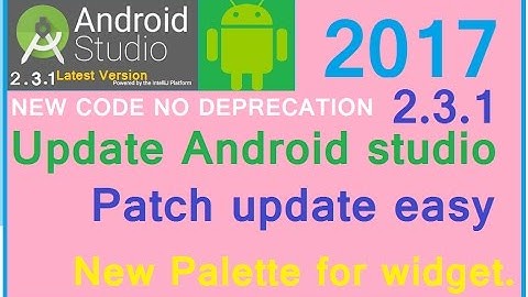 How to update to Android studio 3.0 stable latest version. NEW 2017