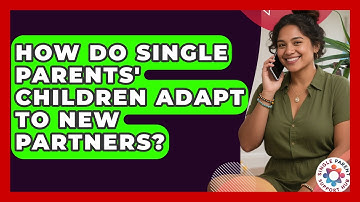 How Do Single Parents