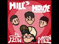 Hills house x mylan audio oficial