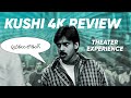 Kushi theatre experience  kushi review  kushi4k  pspk  vishwa nomula