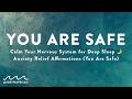 Calm Your Nervous System for Deep Sleep 🌙 | Anxiety Relief Affirmations You Are Safe