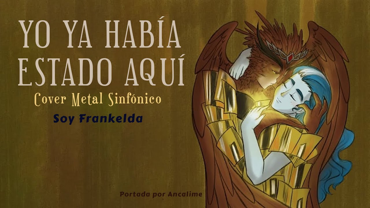 Soy Frankelda – Yo Ya Había Estado Aquí | Cover Metal Sinfónico (Con letra)
