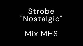 Strobe - Nostalgic