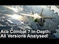 Ace Combat 7: A Classic Returns With Stunning Visuals - Every Version Tested!