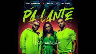 Alex Sensation x Anitta x Luis Fonsi  - Pa Lante ( Dj Antho )