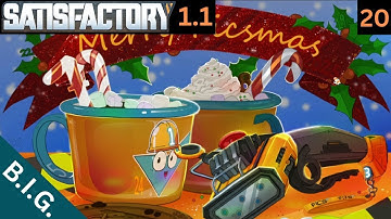 Satisfactory 1.1 - Ficsmas Fun - Our Christmas Tree is Complete  - Ep.20