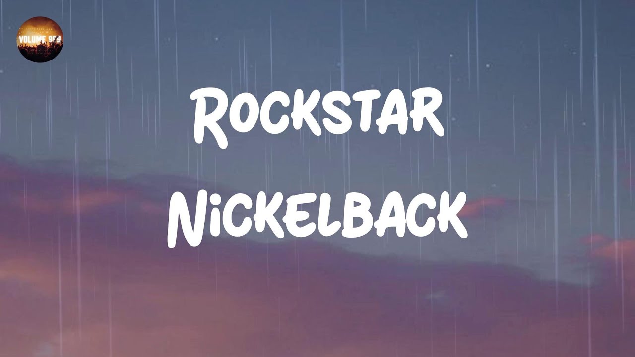 Nickelback - Rockstar (Lyrics) - YouTube