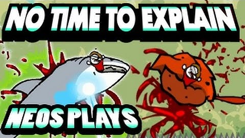 Time-Traveling Insanity! No Time To Explain Remastered | Neos Plays