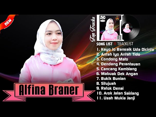 Kayo Jo Bansaik Uda Dicinto - Alfina Braner Full Album Terbaru 2022 | Antah Iyo Antah Tido class=