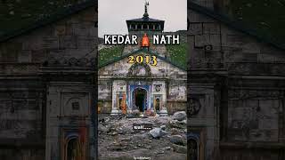 kedarnath 2013 to 2023 #yputubeshorts  #2023 #kedarnath #short #youtube #badrinath #uttarakhand