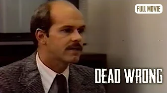 Dead Wrong | English Full Movie | Drama Thriller