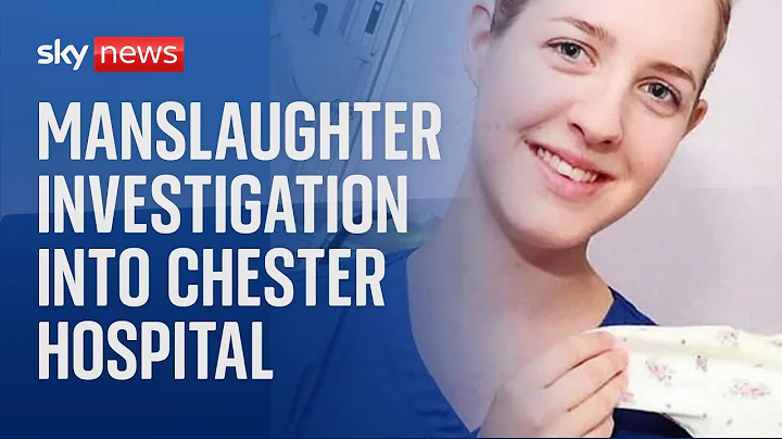 Lucy Letby: Police launch corporate manslaughter investigation into Chester hospital