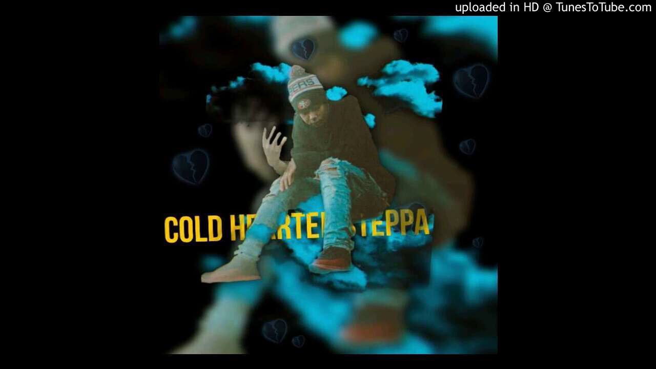 Watch Cold Hearted Steppa on YouTube Watch Cold Hearted Steppa on YouTube