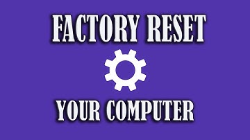 How to Factory Reset Your Computer (Windows 8 & 8.1)