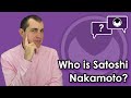 Bitcoin Q&A: Who is Satoshi Nakamoto?