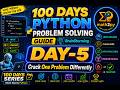 Day-5 of 100 Days Python Problem Solving course- Guide! প্রবলেম সলভিং Crack One Problem Differently
