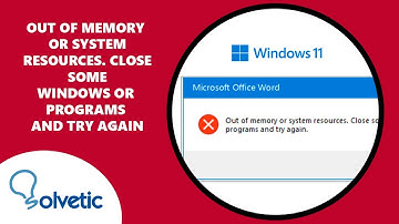 Out of Memory or System Resources. Close Some Windows or Programs and Try Again | FIX 100%