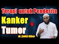 Terapy untuk penderita tumor dan kanker  dr zaidul akbar