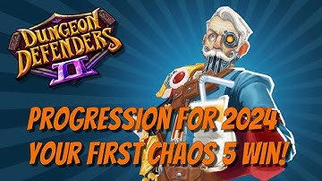 DD2 for 2024 - Getting Your First Chaos 5 Win!