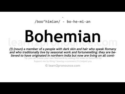 Bohemian Pronunciation | Bohemian anlayışı
