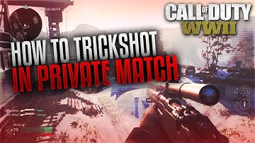 How To Setup Bots For Private Match Trickshotting on COD: WW2!