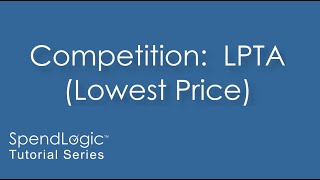 SpendLogic Tutorial - Competition (LPTA, Low Price)