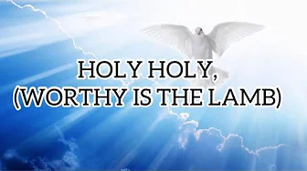 HOLY HOLY (WORTHY IS THE LAMB) | Micheal W. SMITH HOLY HOLY (WORTHY IS THE LAMB) | Micheal W. SMITH